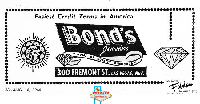 Bond's Jewelers  300 Fremont in old Las Vegas, NV