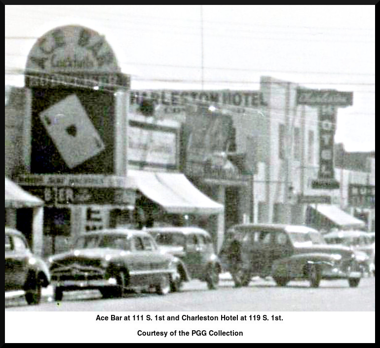 Ace Bar at 111 S. 1st and Charleston Hotel at 119 S. 1st. in downtown Las Vegas   Courtesy of the PGG Collection