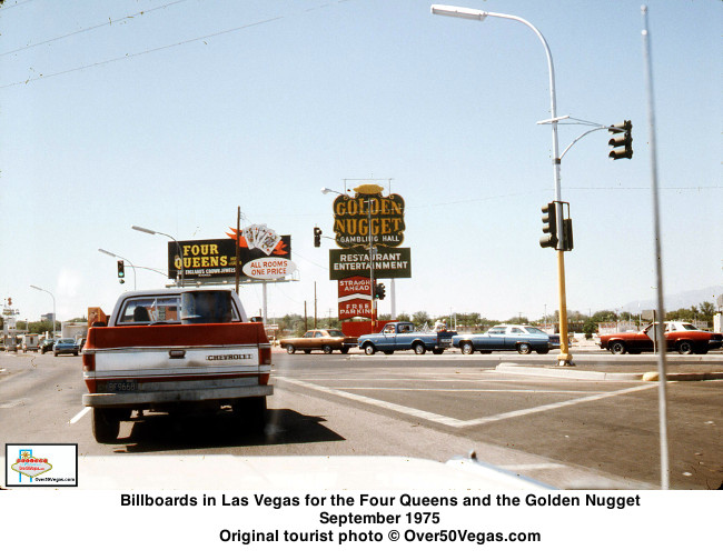 Billboards in Las Vegas for the Four Queens and the Golden Nugget in September 1975 
Original tourist photo © Over50Vegas.com