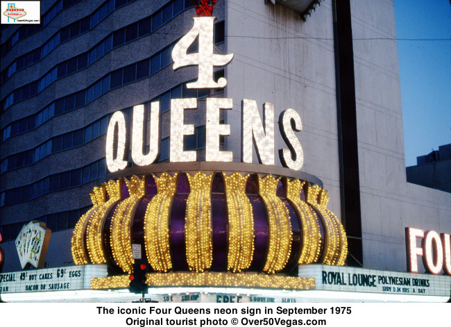 The iconic Four Queens neon sign in September 1975 
Original tourist photos © Over50Vegas.com