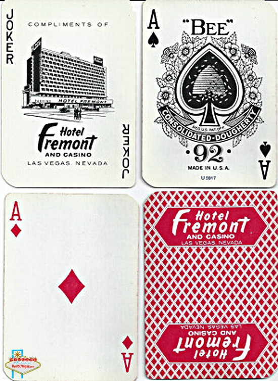 These playing cards were gifts 
and not the cards used 
in play at the Fremont.