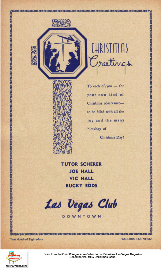 A full page Christmas ad from Fabulous Las Vegas Magazine December 24, 1955 
mentioning Tutor Scherer, Joe Hall, Vic Hall, and Bucky Edds.