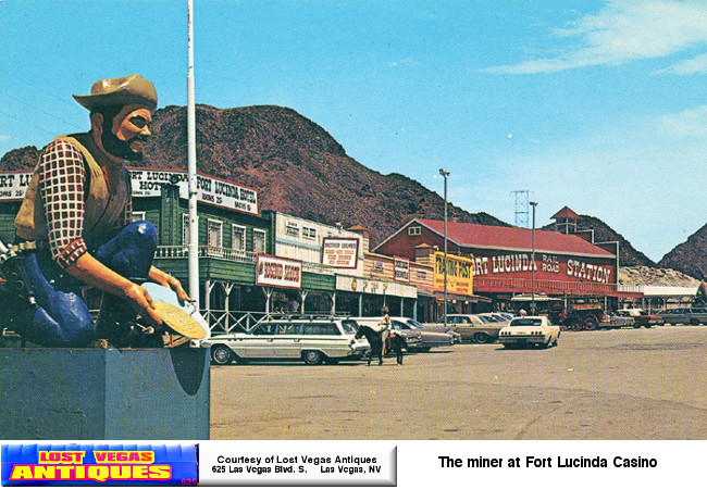 When the Fort Lucinda Casino opened out near Hoover Dam in 1964, the miners were placed out front on the highway for photo opportunities.