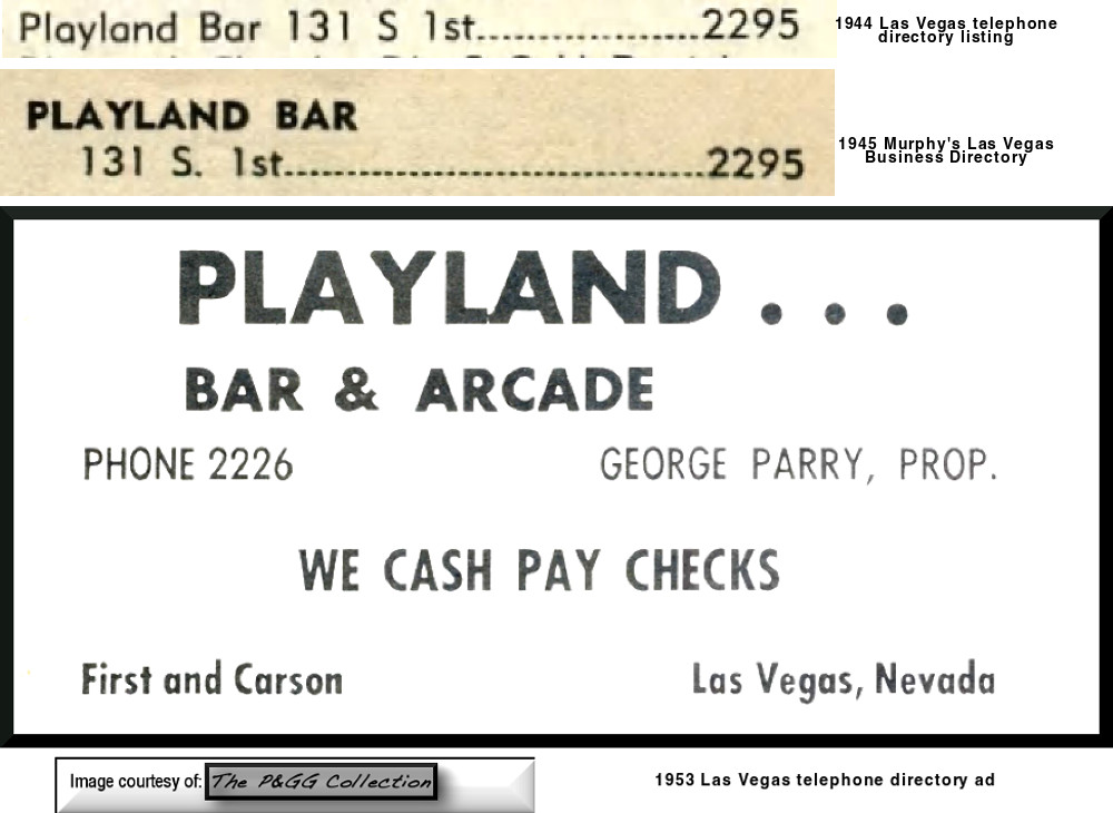 Playland Arcade was a slots only establishment that had various incarnations and owners. It was adjacent at different times to Playland Bar and Playland Cafe'.